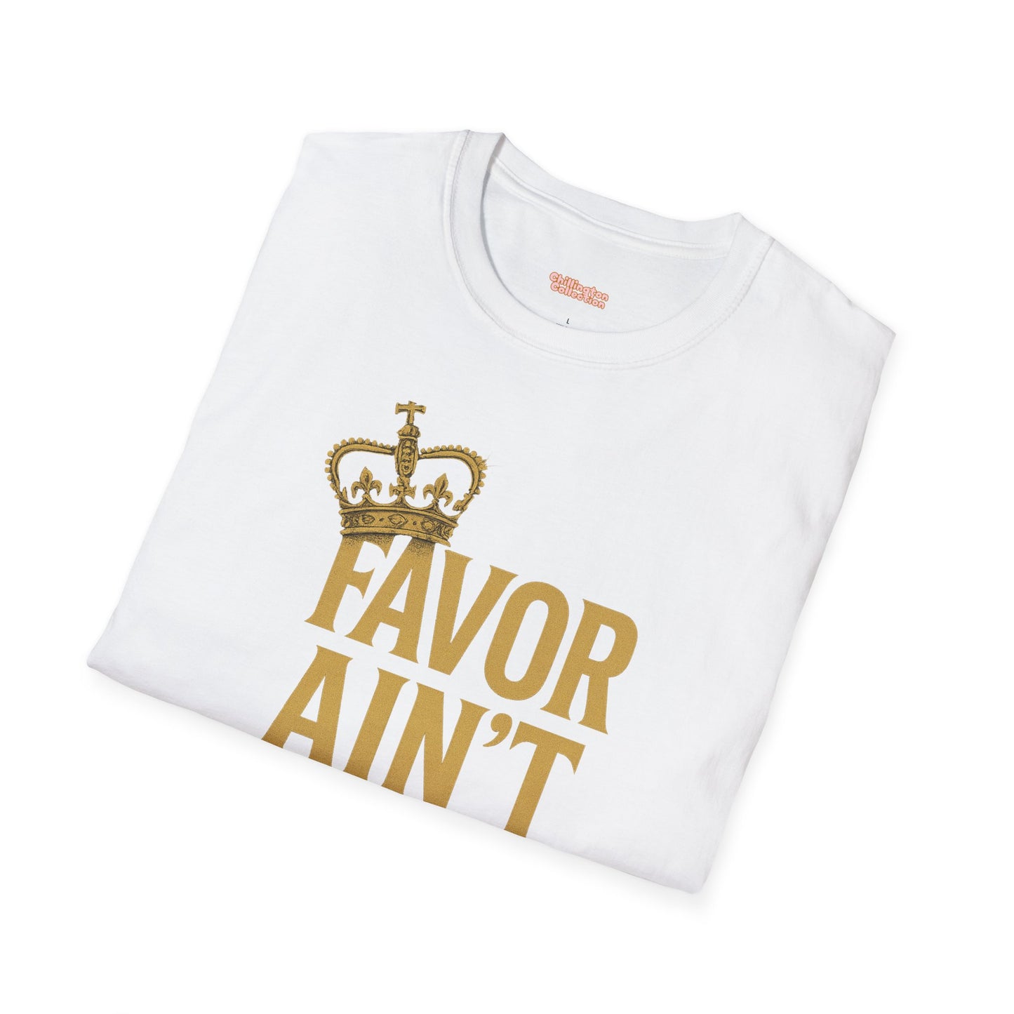 Favor Ain't Fair Unisex T-Shirt