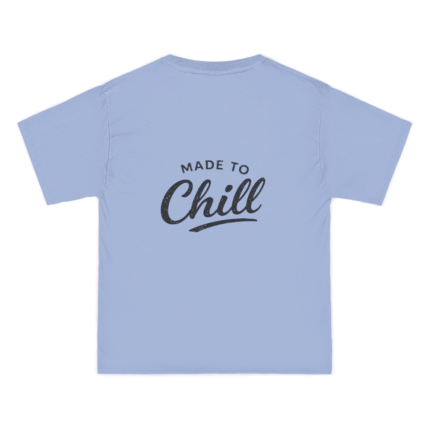 Made to Chill T-Shirt