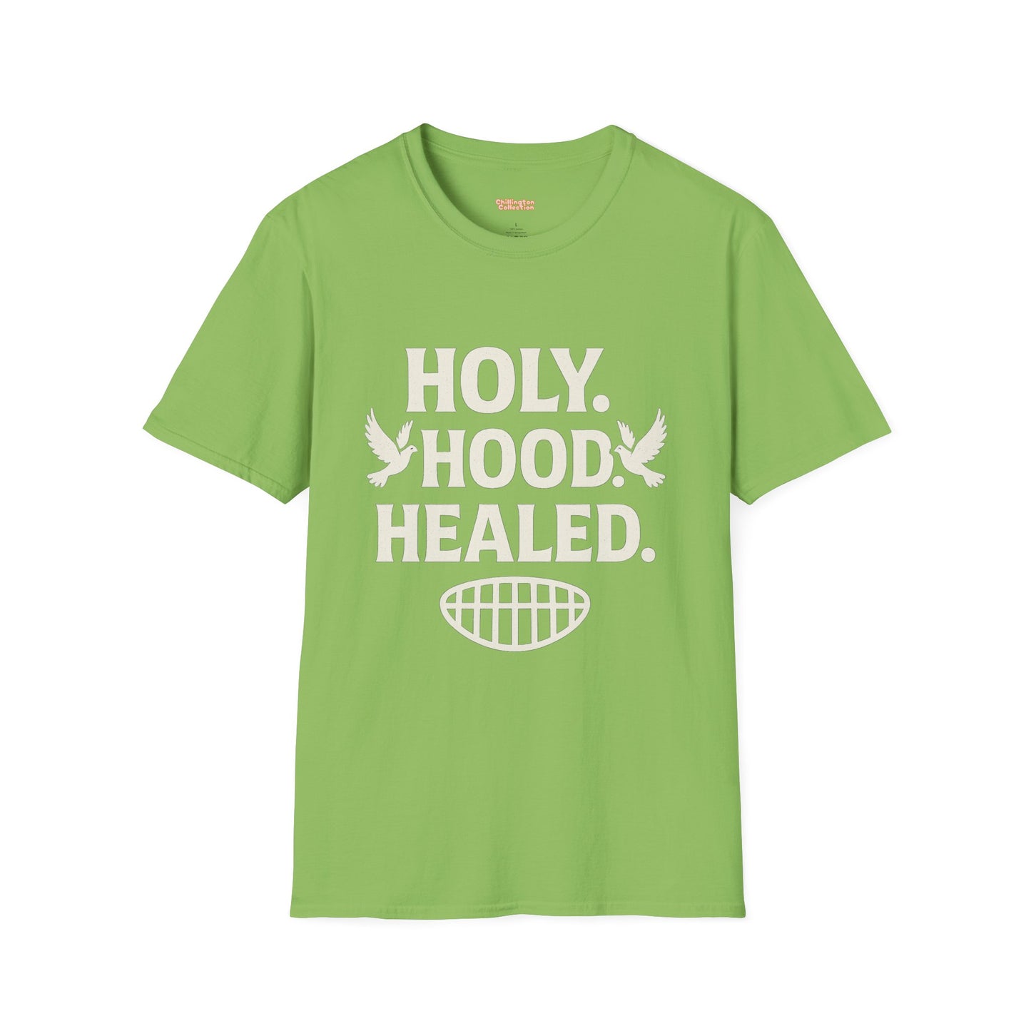 Holy Hood Healed Unisex T-Shirt
