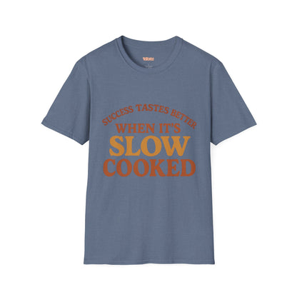 Success Taste Better Unisex T-Shirt