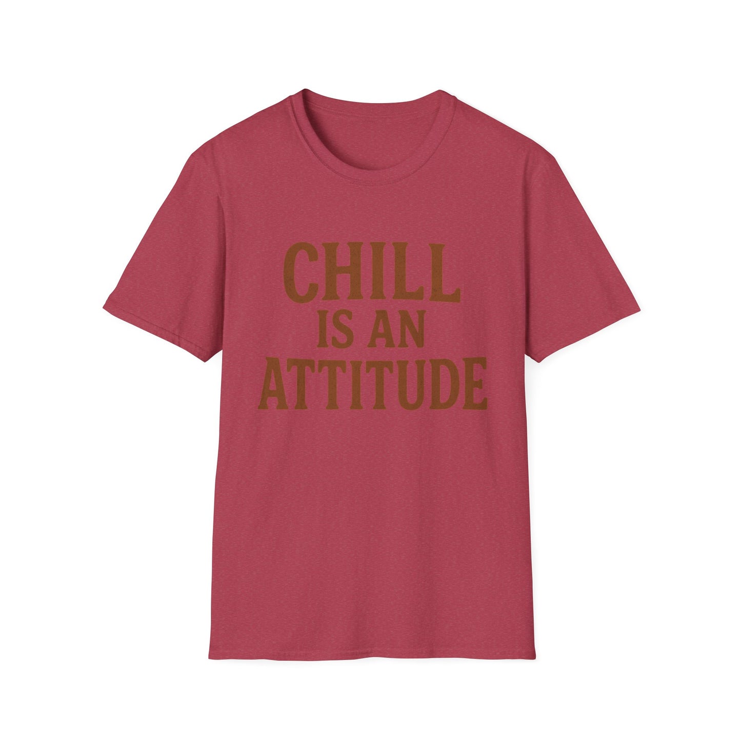 Chill Is A Mindset Unisex T-Shirt