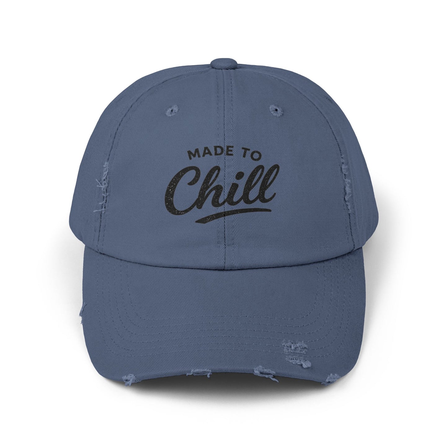 Made to Chill Distressed Hat