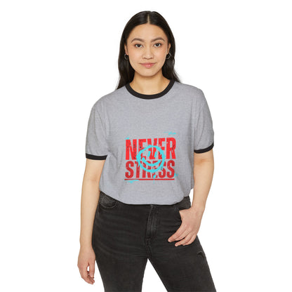 Never Stress Unisex T-shirt