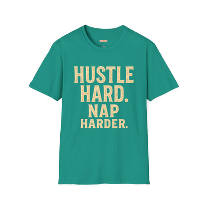 Hustle Hard Nap Harder Unisex T-Shirt