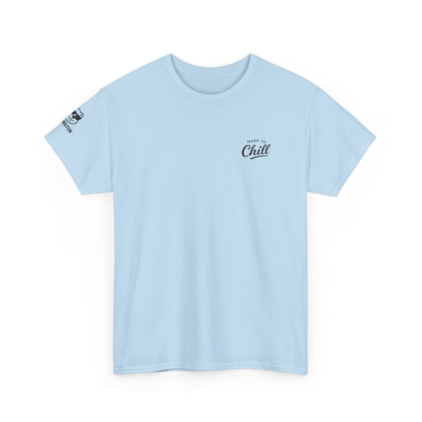Made to Chill T-Shirt