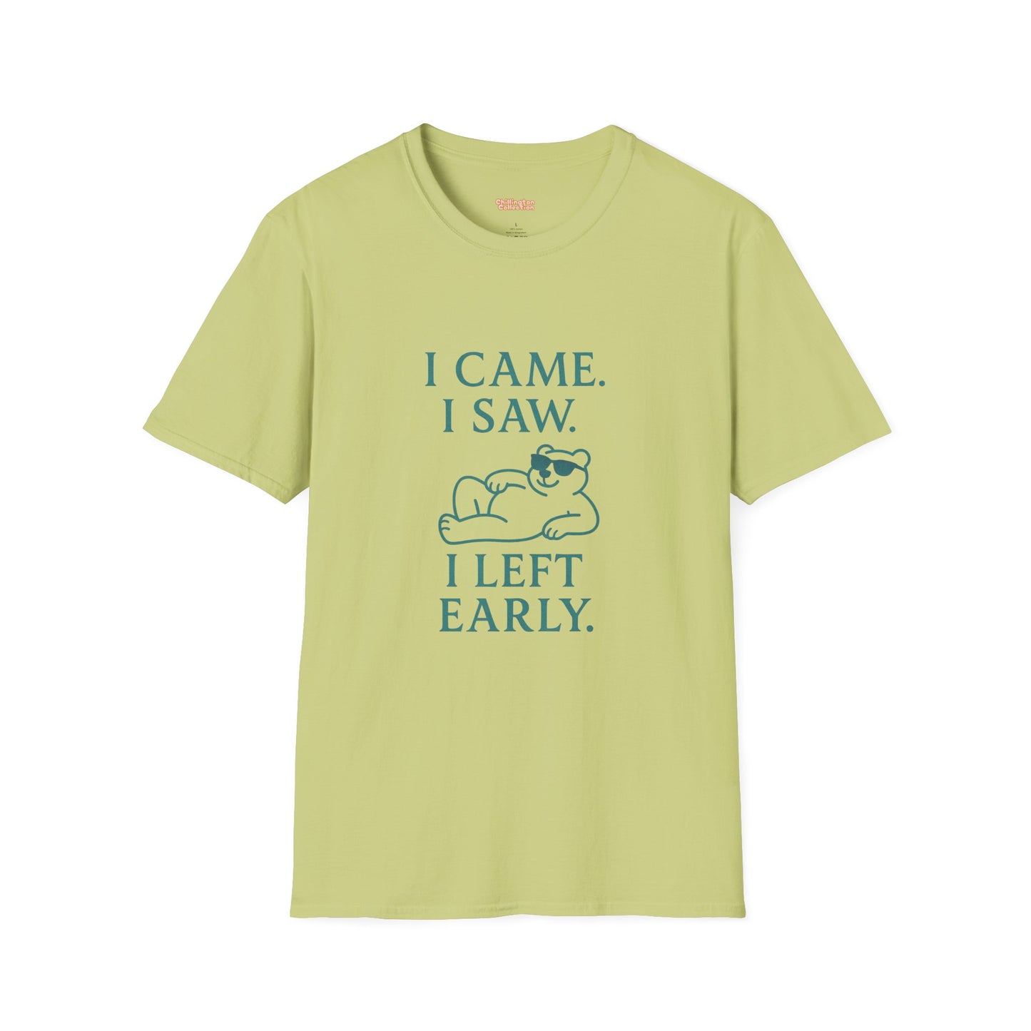 I Came, I Saw, I Left Early Unisex T-Shirt