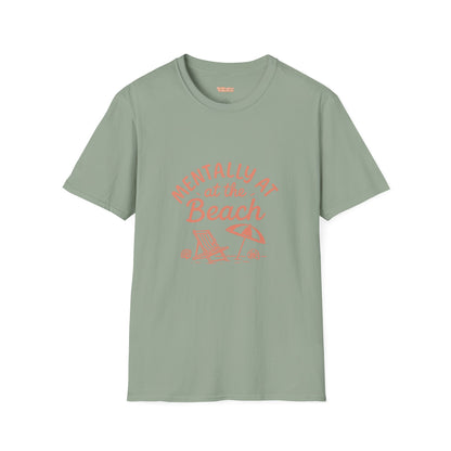 Mentally At The Beach Unisex T-Shirt