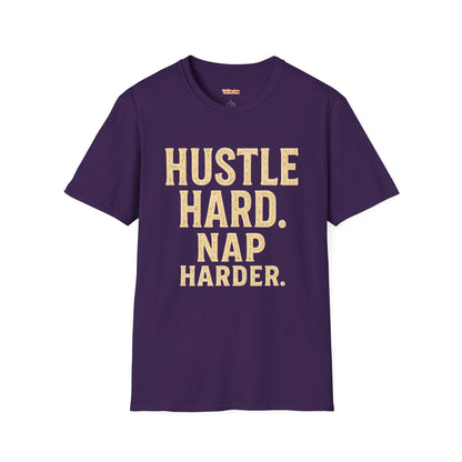 Hustle Hard Nap Harder Unisex T-Shirt