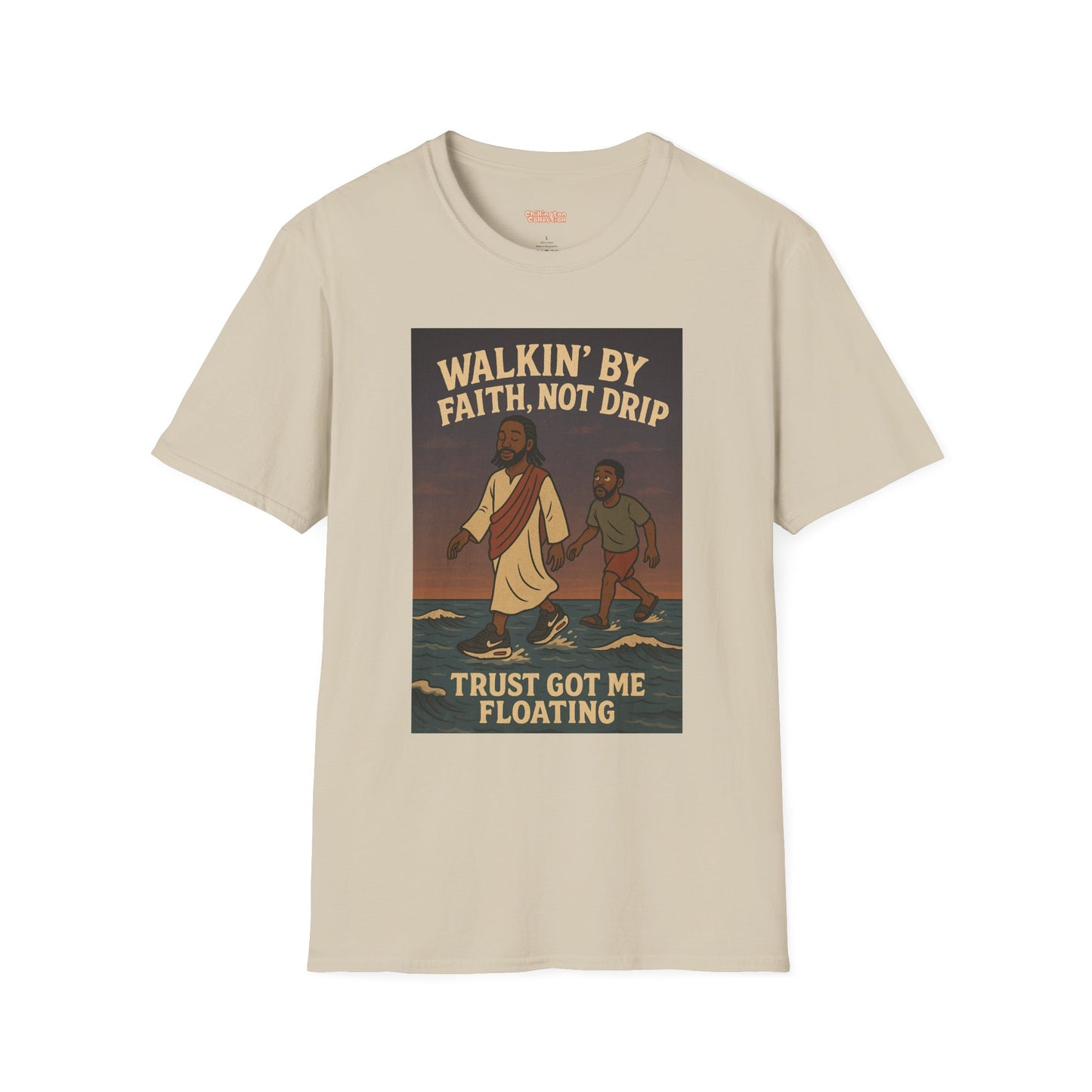Walking By Faith Not Drip Unisex T-Shirt