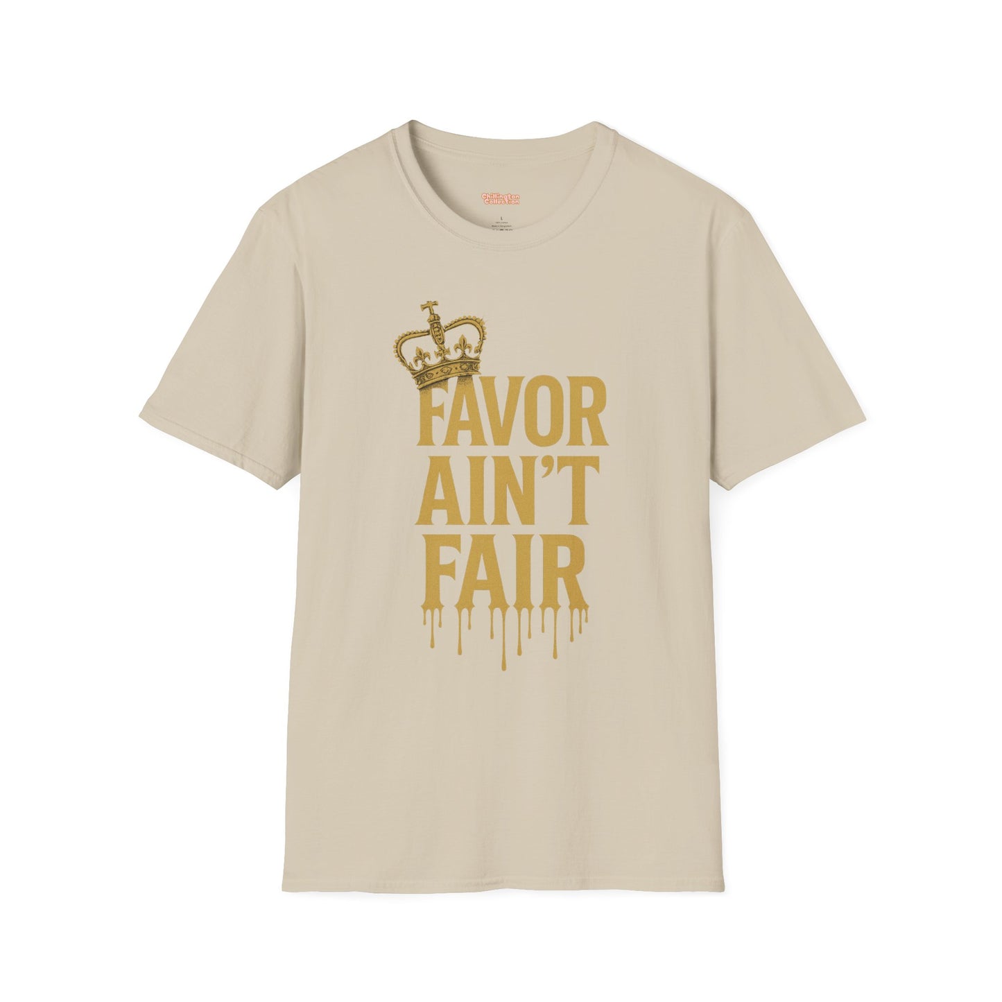 Favor Ain't Fair Unisex T-Shirt