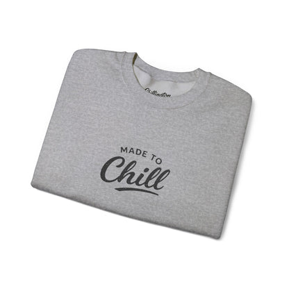 Made to Chill Sweatshirt