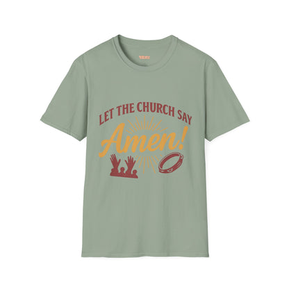 Let the Church Say Amen! Unisex T-shirt