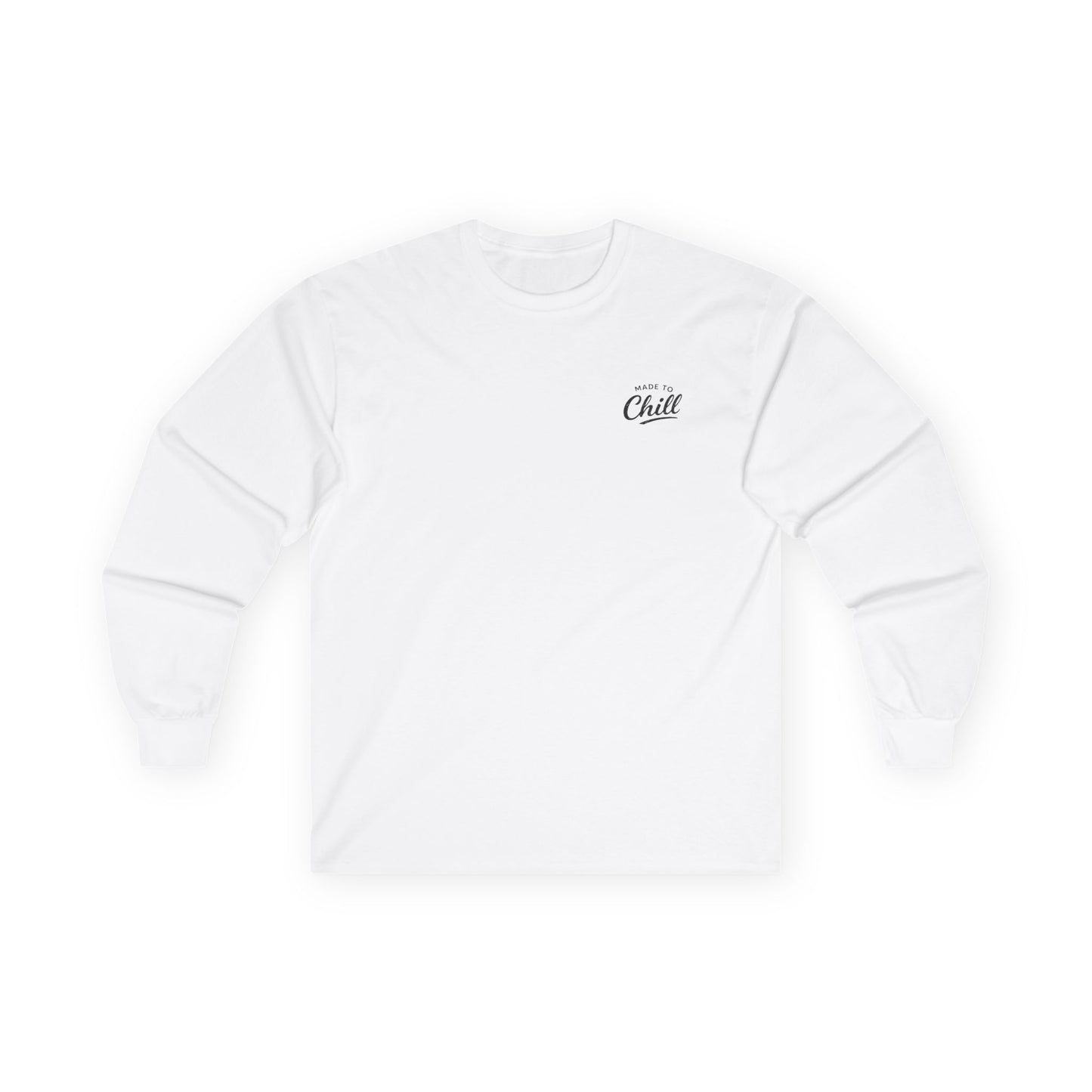 Made to Chill Long Sleeve Tee