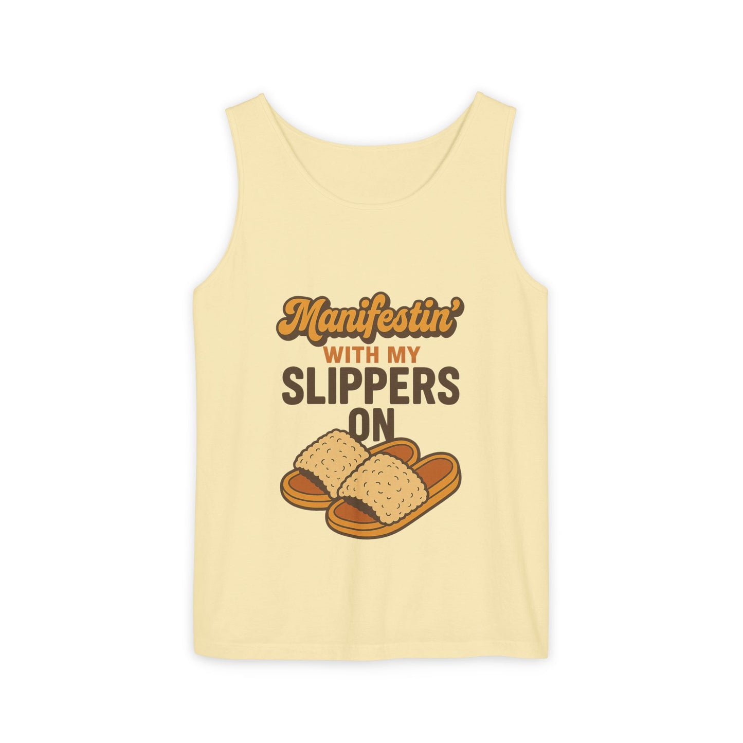 Manifesting in My Slippers tank Top