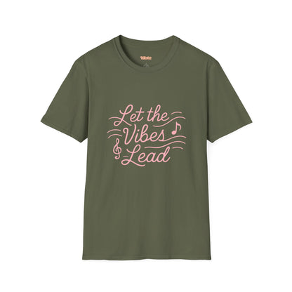 Let the Vibes Lead Unisex T-Shirt