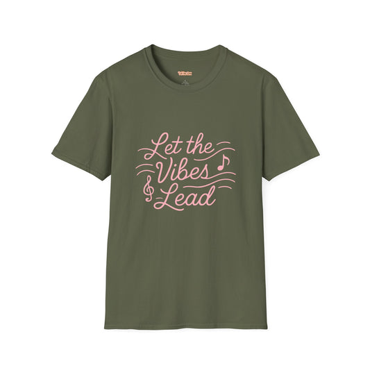 Let the Vibes Lead Unisex T-Shirt
