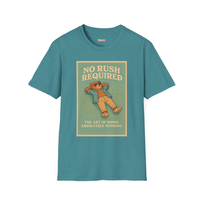 No Rush Required Unisex T-Shirt