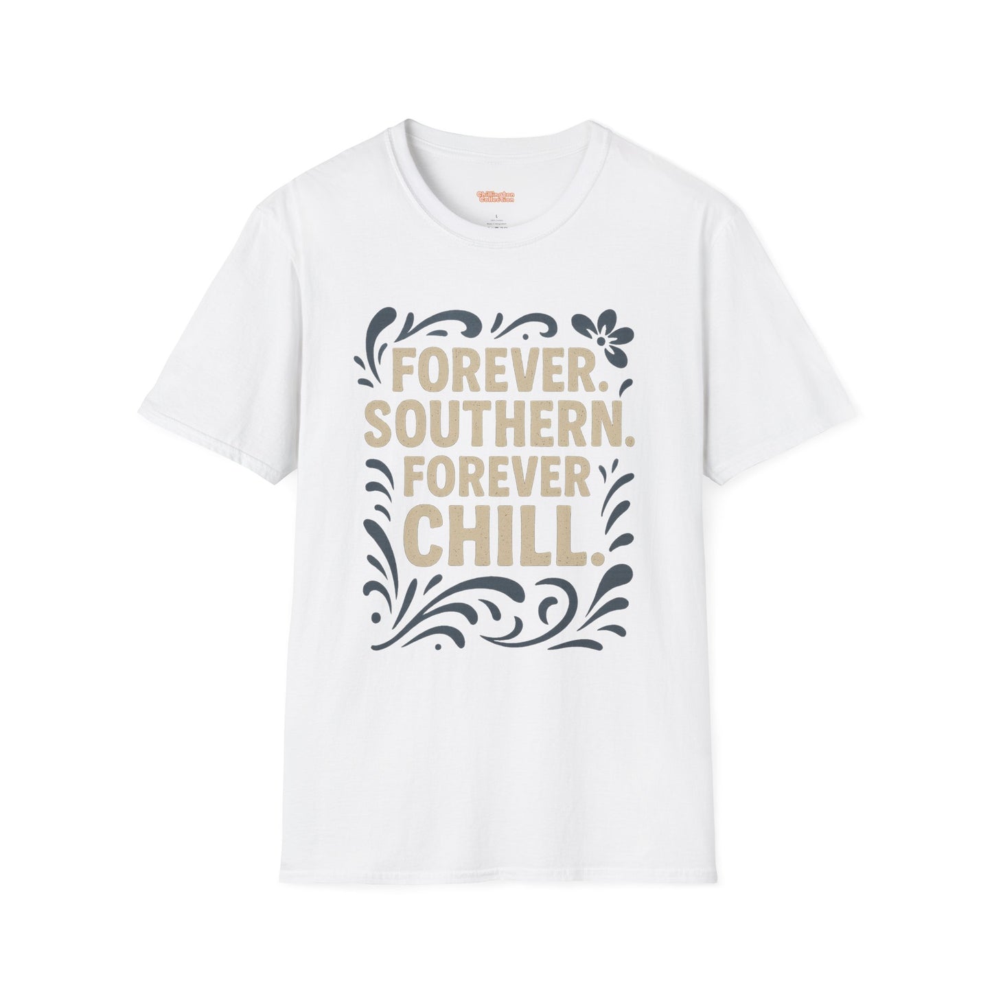Forever Southern Chill T-Shirt