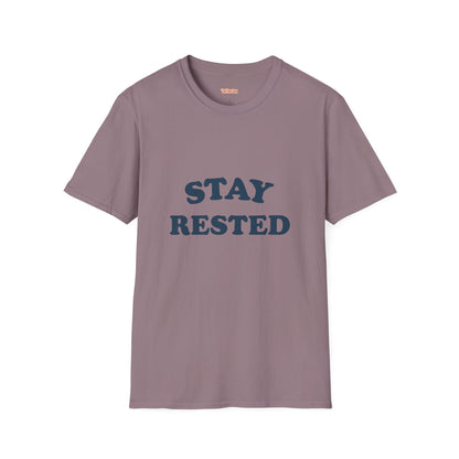 Stay Rested Unisex T-Shirt