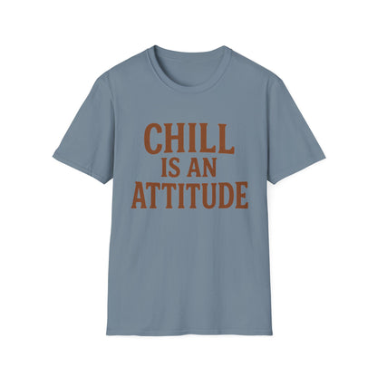 Chill Is A Mindset Unisex T-Shirt