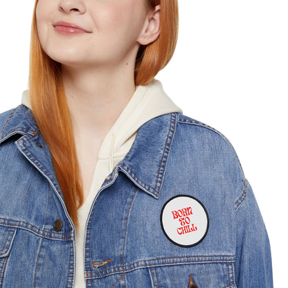 Born to Chill Iron-On Patch