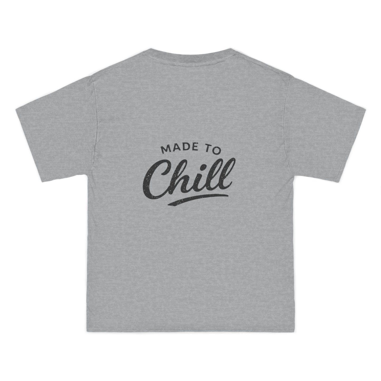 Made to Chill T-Shirt