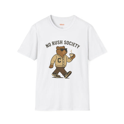 No Rush Society Unisex T-Shirt