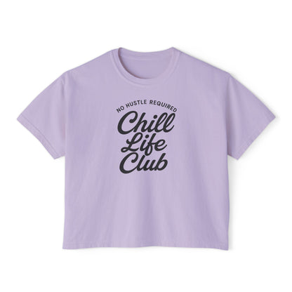Chill Life Club Women's Boxy T-Shirt