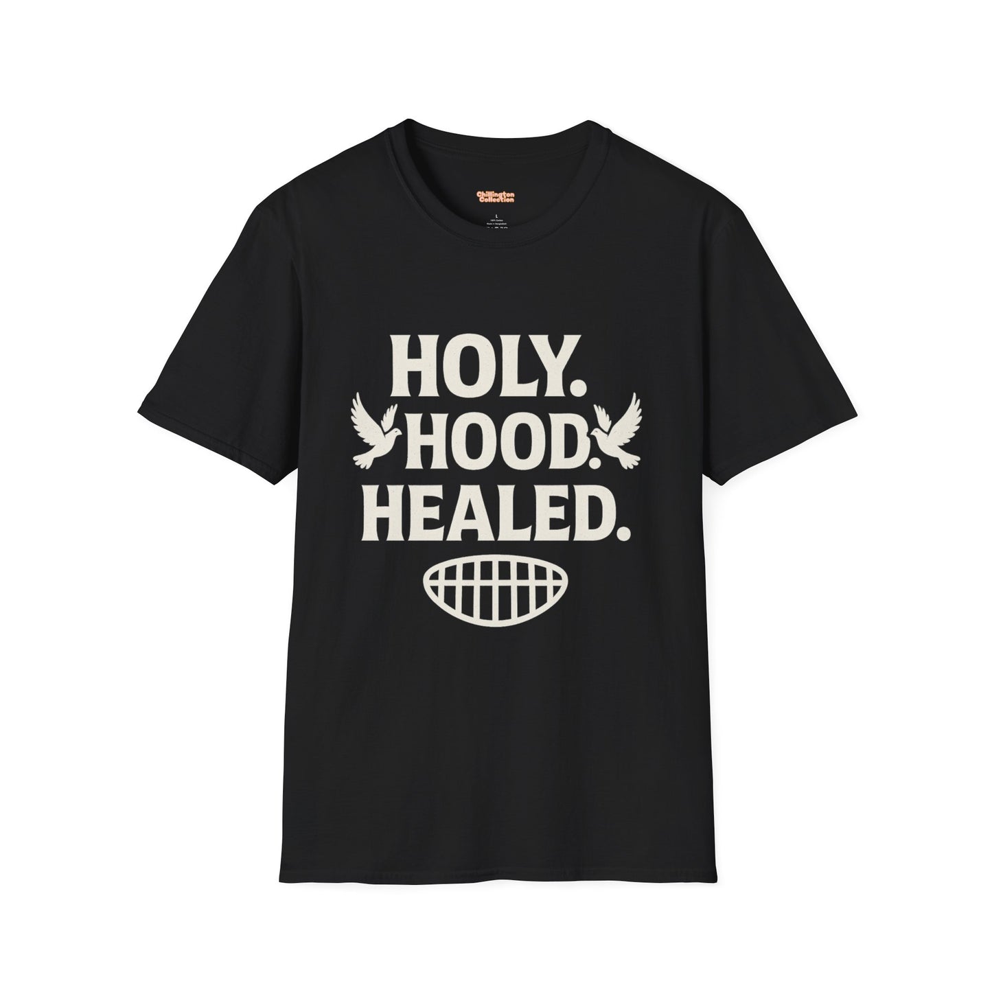 Holy Hood Healed Unisex T-Shirt