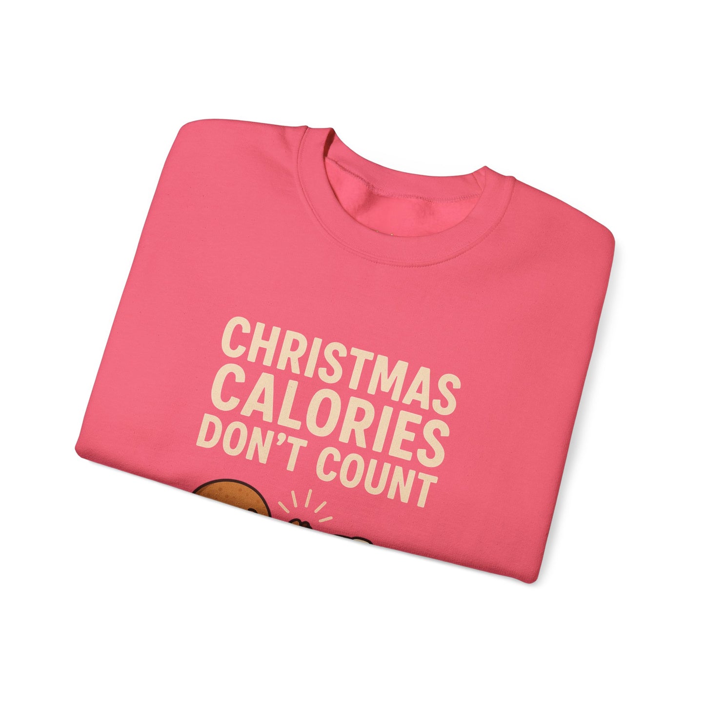Christmas Calories Don't Count Sweatshirt