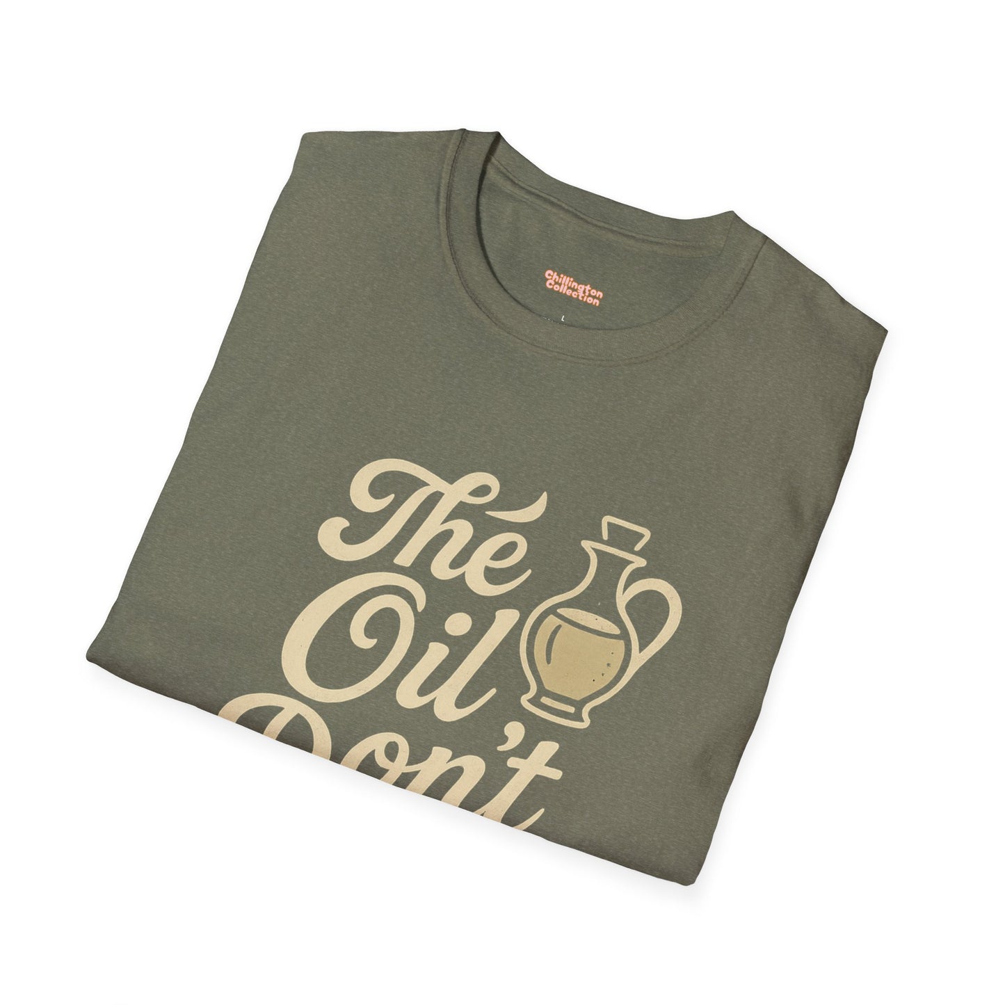 'The Oil Don't Expire' Unisex T-Shirt