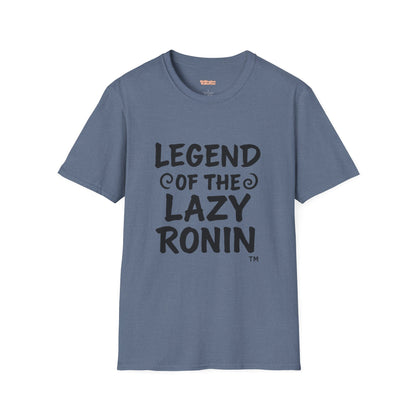 Legendary Lazy Ronin T-Shirt