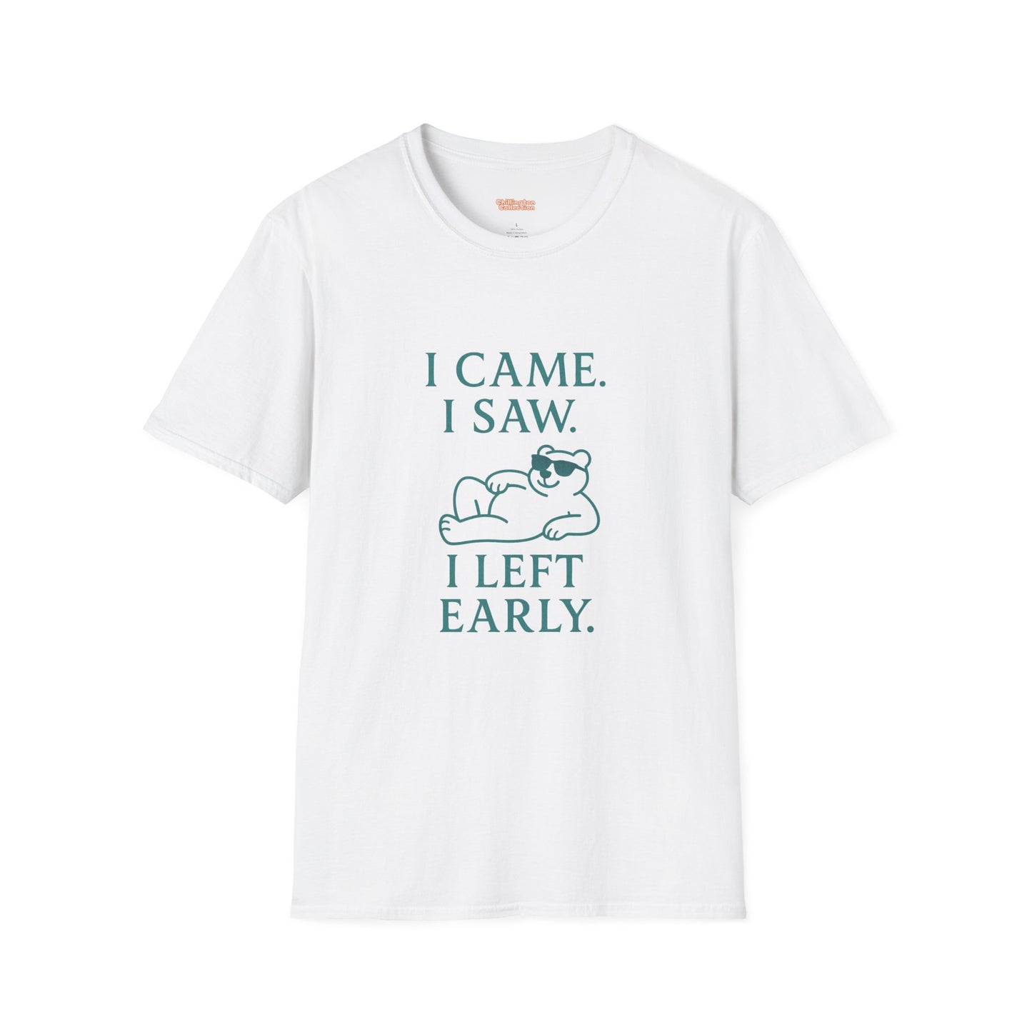 I Came, I Saw, I Left Early Unisex T-Shirt