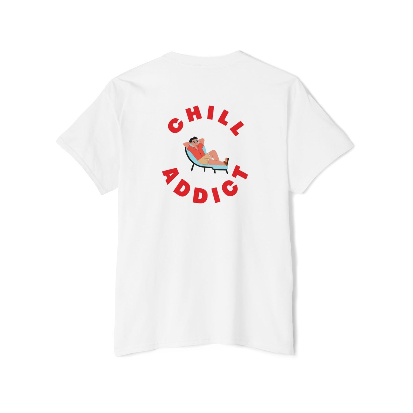 Unisex Chill Addict T-shirt