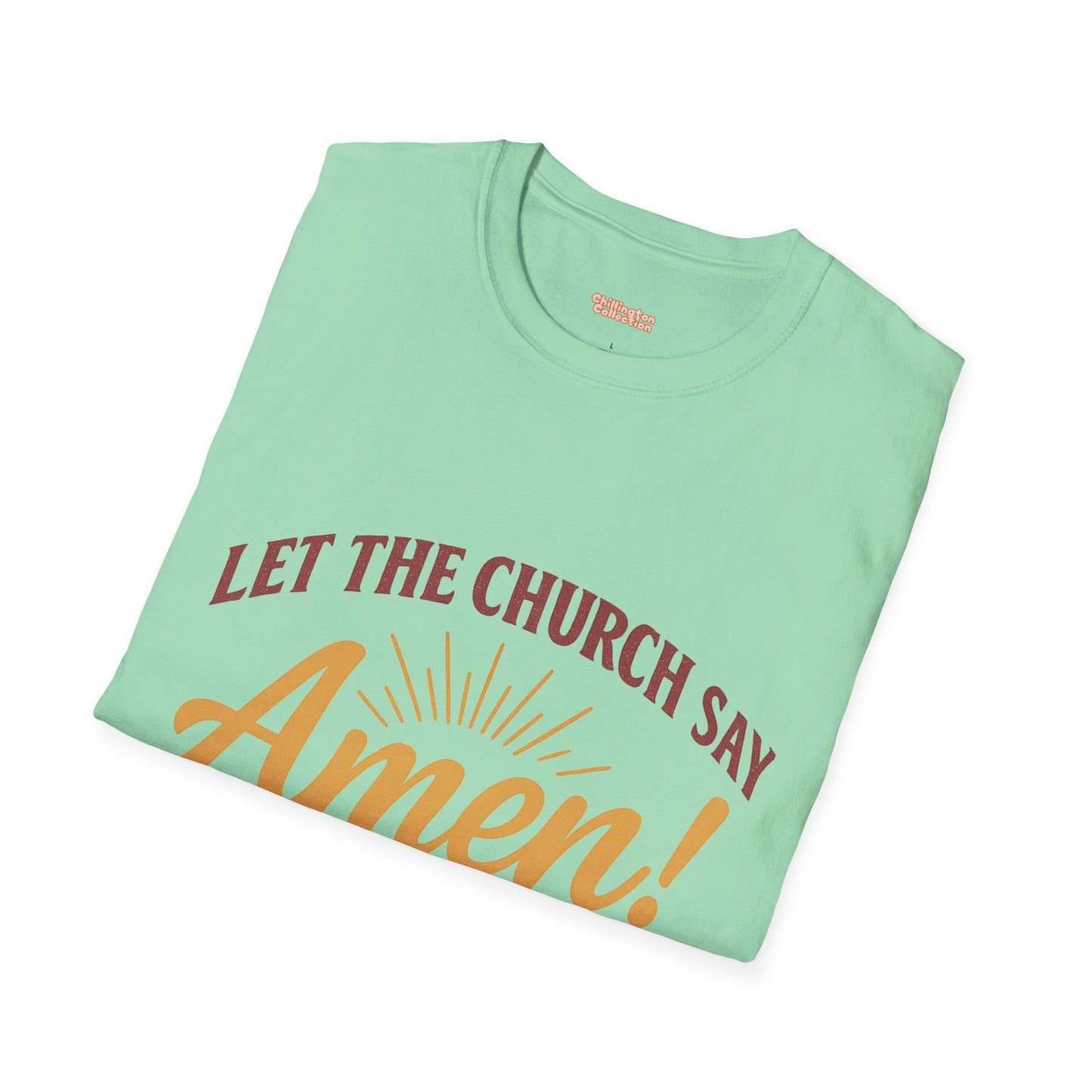 Let the Church Say Amen! Unisex T-shirt