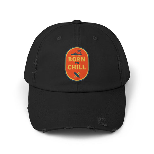 Born to Chill Unisex Distressed Cap