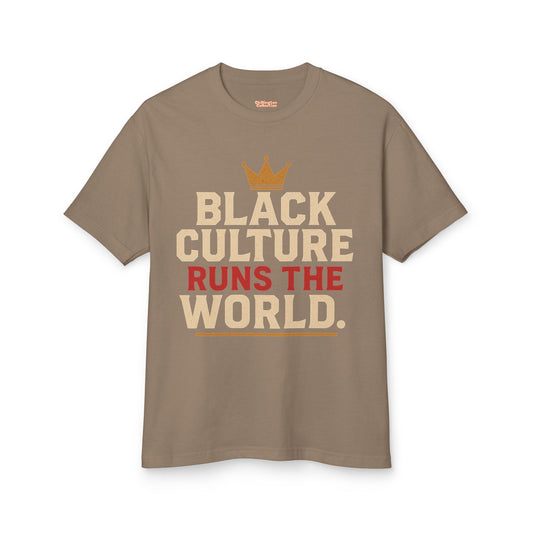 Black Culture Runs the World T-shirt