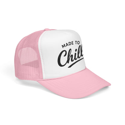Made to Chill Trucker Hat