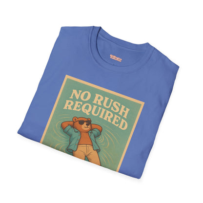 No Rush Required Unisex T-Shirt