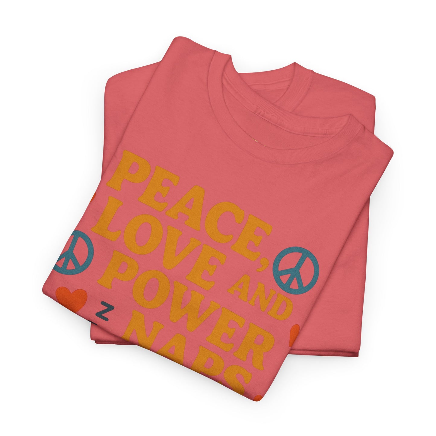 Peace Love Power Naps T-shirt