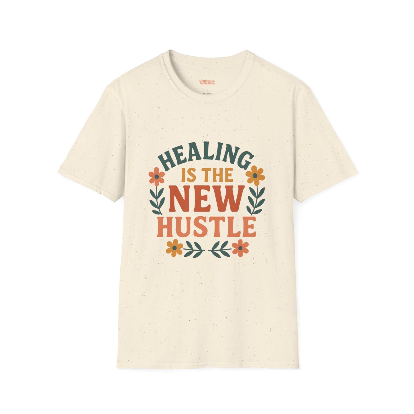 Healing Is The New Hustle Unisex T-Shirt