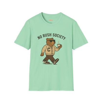 No Rush Society Unisex T-Shirt
