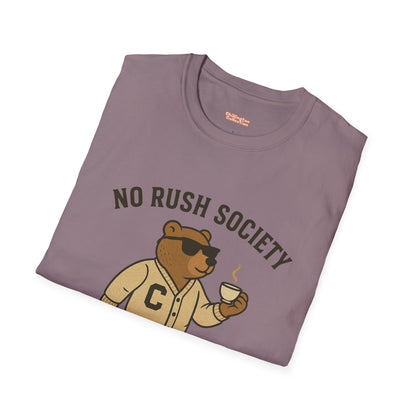 No Rush Society Unisex T-Shirt