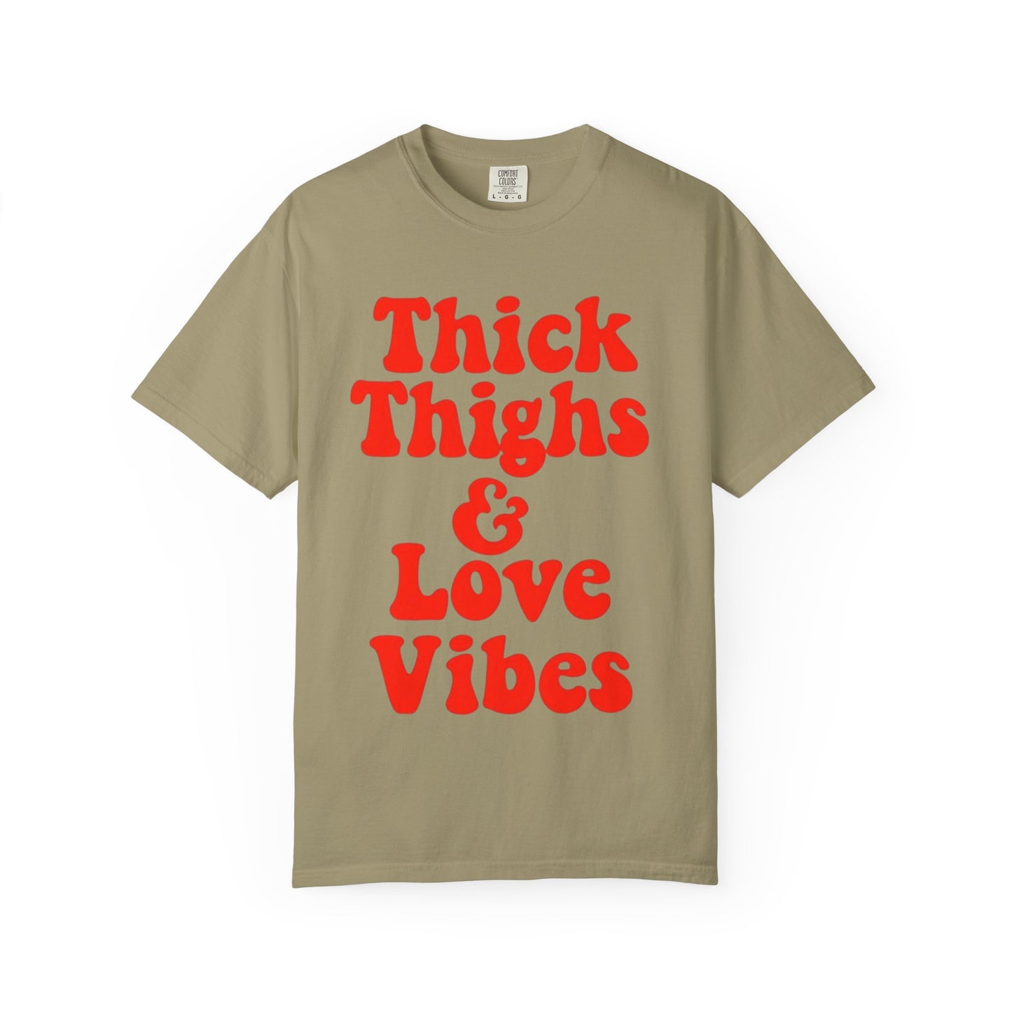 Thick Thighs & Love Vibes T-Shirt