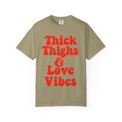 Thick Thighs & Love Vibes T-Shirt