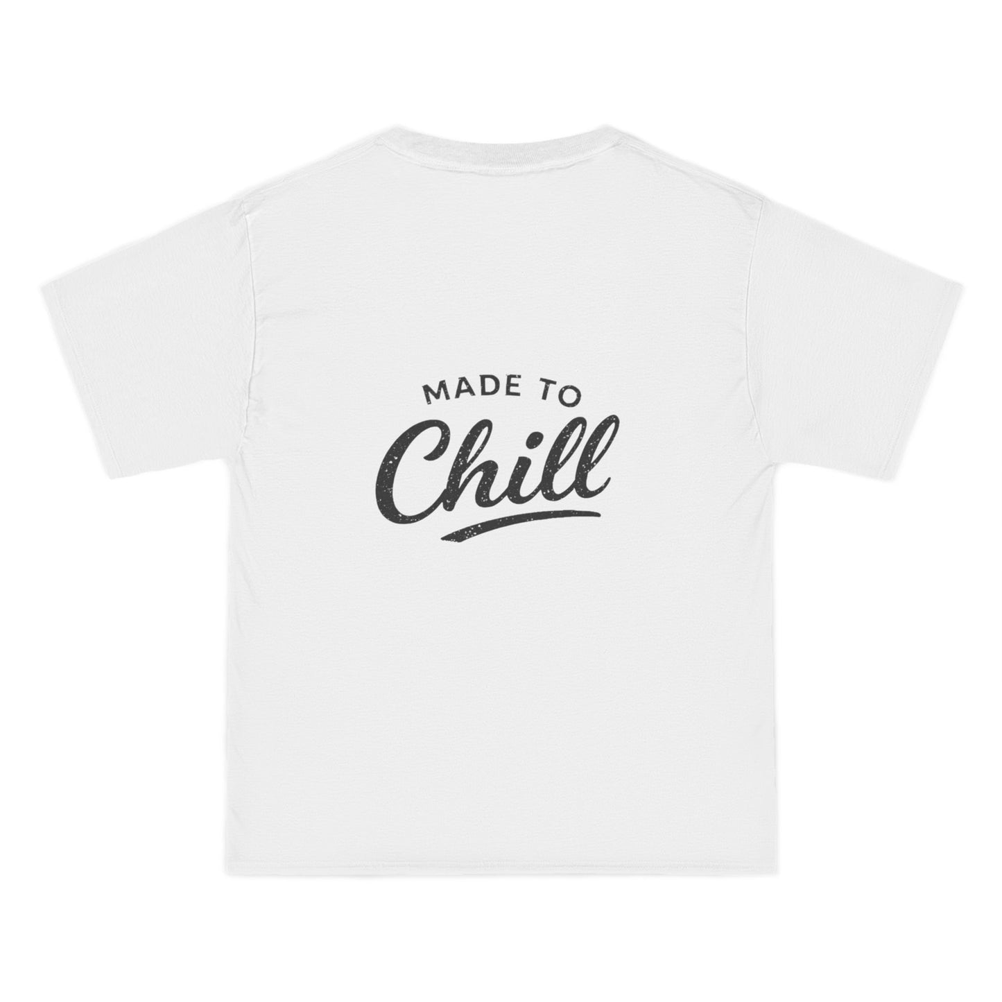 Made to Chill T-Shirt