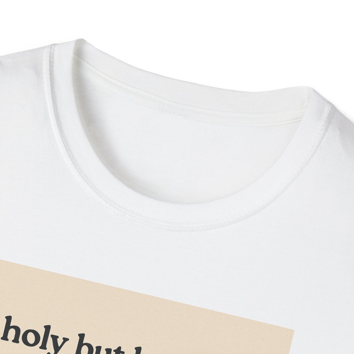Holy But Low Key Unisex T-Shirt