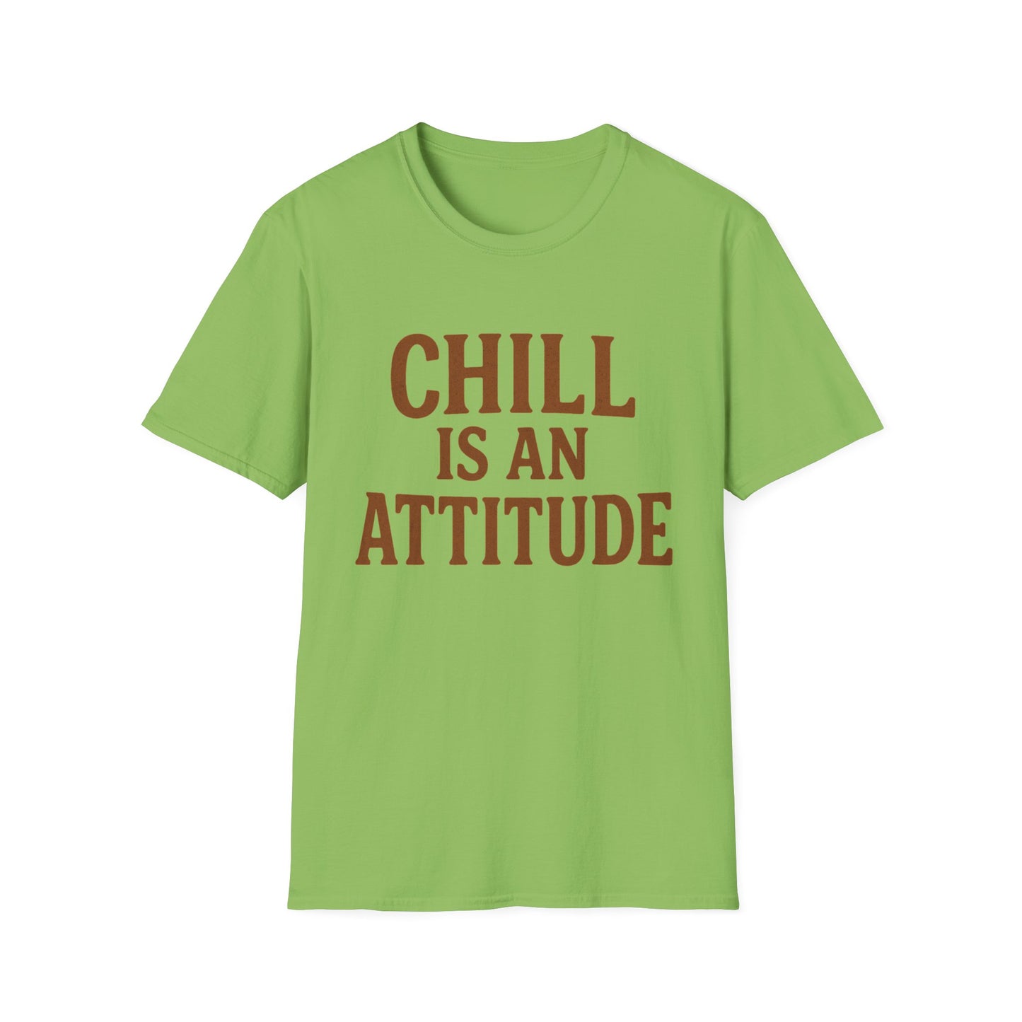 Chill Is A Mindset Unisex T-Shirt