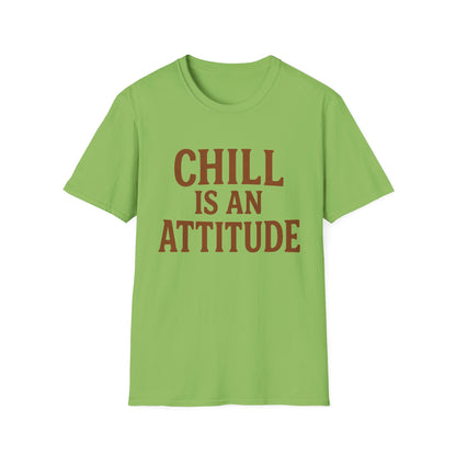 Chill Is A Mindset Unisex T-Shirt