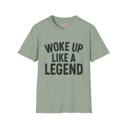Woke Up Like A Legend Unisex T-Shirt